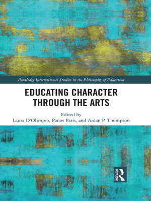 cover image of Educating Character Through the Arts